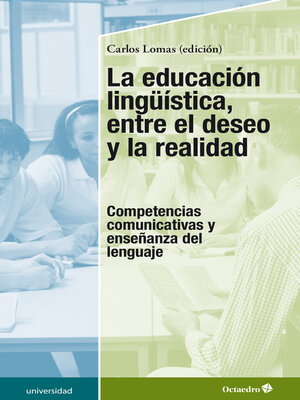 cover image of La educación lingüística, entre el deseo y la realidad